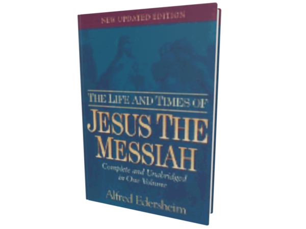 Life and Times of Jesus the Messiah (Edersheim)