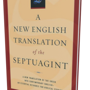 New English Translation of the Septuagint (Text Edition 2014)