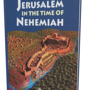 Carta's Jerusalem in the Time of Nehemiah
