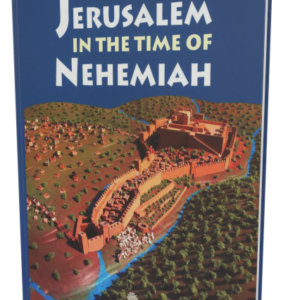 Carta's Jerusalem in the Time of Nehemiah