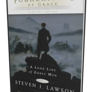 Foundations of Grace (Long Line of Godly Men Series)
