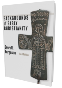 Backgrounds of Early Christianity (3rd Edition) (Everett Ferguson ...