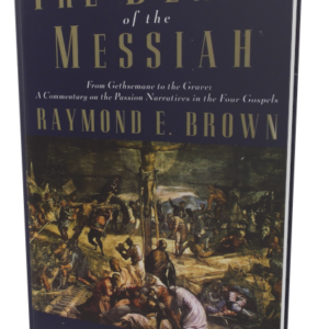 Death of the Messiah: From Gethsemane to the Grave (2 Volumes)