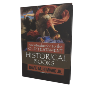 Introduction to the Old Testament Historical Books, An (Howard, Jr.)