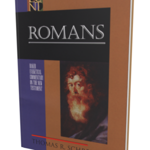 Baker Exegetical Commentary on the New Testament: Romans (Thomas R. Schreiner)