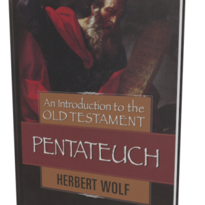 Introduction to the Old Testament Pentateuch, An (Wolf)