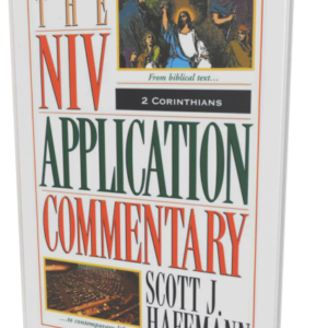 NIV Application Commentary: 2 Corinthians (Scott J. Hafemann)