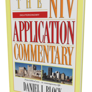 NIV Application Commentary: Deuteronomy (Daniel I. Block)