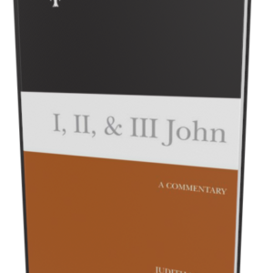 NT Library Commentary: 1-3 John (Judith M. Lieu)