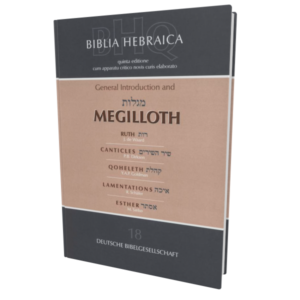 Biblia Hebraica Quinta: Fascicle 18 (Megilloth: Ruth, Canticles, Qoheleth, Lamentations, Esther)