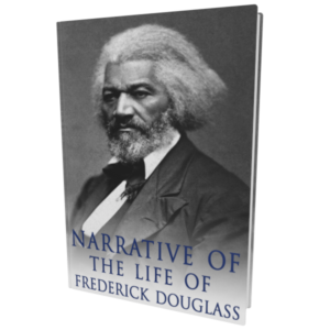 Narrative of the Life of Frederick Douglass: An American Slave (Frederick Douglass)