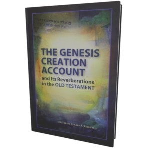 Genesis Creation Account and Its Reverberations in the Old Testament, The