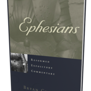 Reformed Expository Commentary: Ephesians (Chapell)