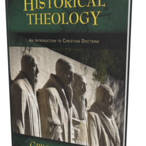 Historical Theology: An Introduction to Christian Doctrine