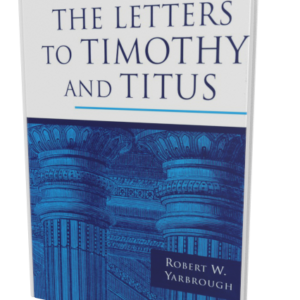 Pillar NTC: 1/2 Timothy, Titus (Robert W. Yarbrough) (2018)