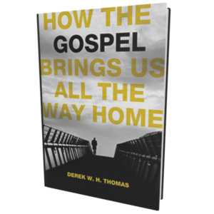 How the Gospel Brings Us All the Way Home (Thomas)