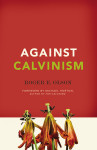 Against Calvinism-LG