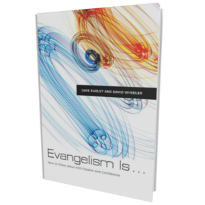 Evangelism Is... (Earley, Wheeler)