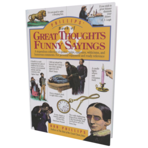 Phillips’ Book of Great Thoughts and Funny Sayings