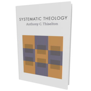 Systematic Theology (Thiselton)