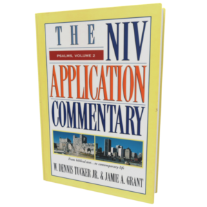NIV Application Commentary: Psalms Volume 2 (W. Dennis Tucker Jr. & Jamie A. Grant)