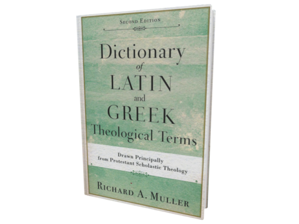 Dictionary of Latin and Greek Theological Terms (2nd ed.)