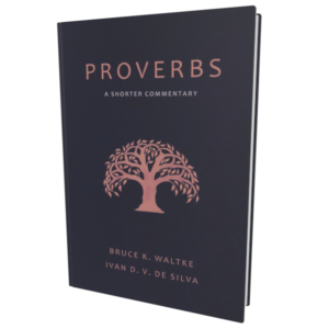 Proverbs: A Shorter Commentary (Waltke and De Silva)