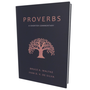 Proverbs: A Shorter Commentary (Waltke and De Silva)