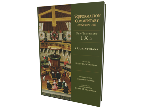 Reformation Commentary on Scripture: 1 Corinthians