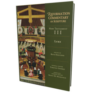Reformation Commentary on Scripture: Luke