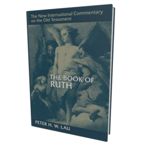 NICOT: The Book of Ruth, by Peter H. W. Lau (2023)