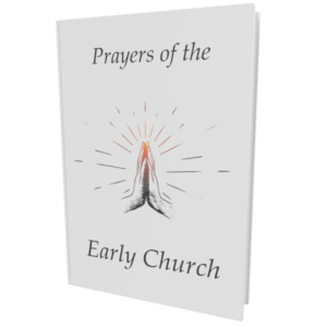 Prayers of the Early Church