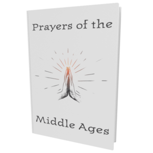 Prayers of the Middle Ages