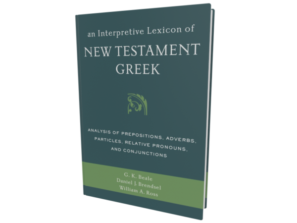 An Interpretive Lexicon of New Testament Greek (Beale, Brendsel, Ross)