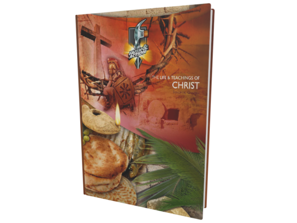 Life and Teachings of Christ—Synoptic Gospels: Student Manual