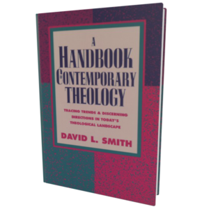 Handbook of Contemporary Theology (Smith)