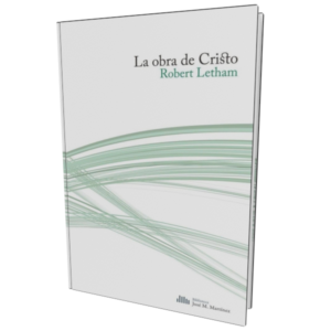 La obra de Cristo (Letham)