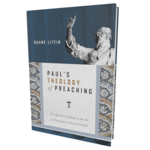 Paul’s Theology of Preaching (Litfin)