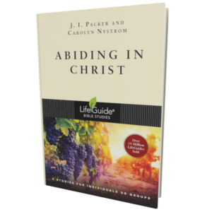 LifeGuide: Abiding in Christ (Packer and Nystrom)