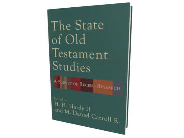 The State of Old Testament Studies (Hardy II and Carroll R.)