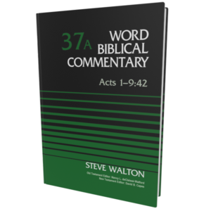 WBC: Acts 1–9:42 (Word Biblical Commentary)