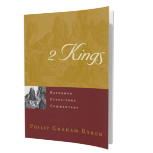 Reformed Expository Commentary: 2 Kings (Ryken)